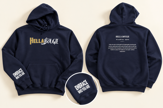 HELLA BOUGIE DEFINE ME HOODIE